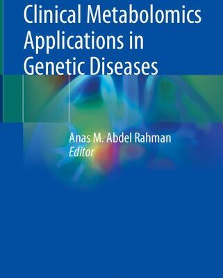 خرید و دانلود نسخه کامل کتاب Clinical Metabolomics Applications in Genetic Diseases