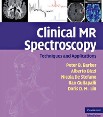 خرید و دانلود نسخه کامل کتاب Clinical MR Spectroscopy: Techniques and Applications