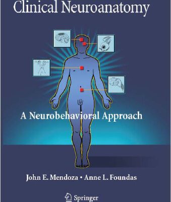خرید و دانلود نسخه کامل کتاب Clinical Neuroanatomy: A Neurobehavioral Approach