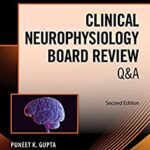 خرید و دانلود نسخه کامل کتاب Clinical Neurophysiology Board Review Q&A (2nd Edition) –  +  pdf