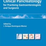 خرید و دانلود نسخه کامل کتاب Clinical Pancreatology: For Practising Gastroenterologists and Surgeons