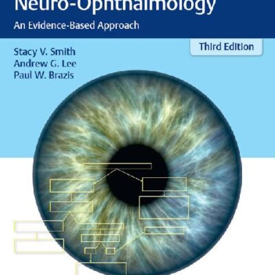 خرید و دانلود نسخه کامل کتاب Clinical Pathways in Neuro-Ophthalmology: An Evidence-Based Approach