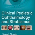 خرید و دانلود نسخه کامل کتاب Clinical Pediatric Ophthalmology and Strabismus