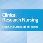 خرید و دانلود نسخه کامل کتاب Clinical Research Nursing: Scope and Standards of Practice – Original PDF