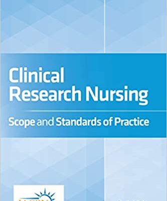 خرید و دانلود نسخه کامل کتاب Clinical Research Nursing: Scope and Standards of Practice – Original PDF