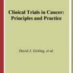 خرید و دانلود نسخه کامل کتاب Clinical Trials in Cancer: Principles and Practice (Oxford Medical Publications)