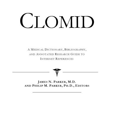 خرید و دانلود نسخه کامل کتاب Clomid: A Medical Dictionary, Bibliography, and Annotated Research Guide to Internet References