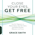 خرید و دانلود نسخه کامل کتاب Close Your Eyes, Get Free
