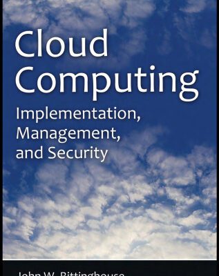 خرید و دانلود نسخه کامل کتاب Cloud Computing: Implementation, Management, and Security