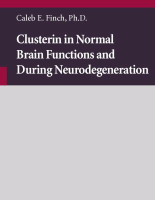خرید و دانلود نسخه کامل کتاب Clusterin in Normal Brain Functions and During Neurodegeneration