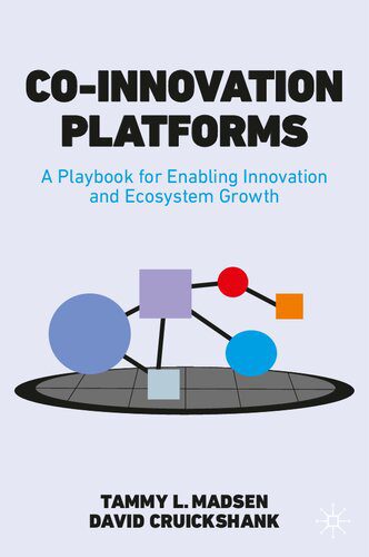 خرید و دانلود نسخه کامل کتاب Co-Innovation Platforms: A Playbook for Enabling Innovation and Ecosystem Growth_68c53c03a2fbd.jpeg خرید و دانلود نسخه کامل کتاب Co-Innovation Platforms: A Playbook for Enabling Innovation and Ecosystem Growth