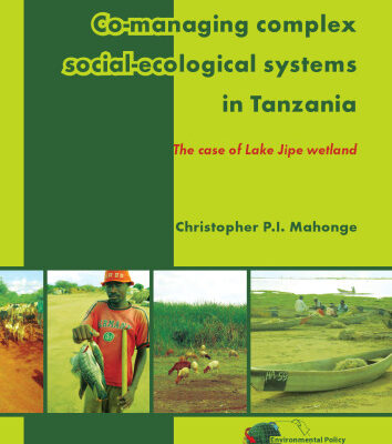 خرید و دانلود نسخه کامل کتاب Co-managing Complex Social-ecological Systems in Tanzania: The Case of Lake Jipe Wetland (Environmental Policy)