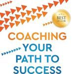 خرید و دانلود نسخه کامل کتاب COACHING Your Path To Success: From Self-Discovery to Lasting Achievement –  + Converrted Pdf