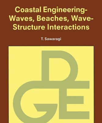 خرید و دانلود نسخه کامل کتاب Coastal Engineering – Waves, Beaches, Wave-Structure Interactions