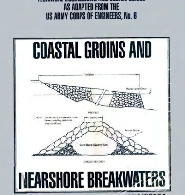خرید و دانلود نسخه کامل کتاب Coastal Groins and Nearshore Breakwaters (Technical Engineering and Design Guides As Adapted from the Us Army Corps of Engineers, No 6)