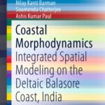 خرید و دانلود نسخه کامل کتاب Coastal Morphodynamics: Integrated Spatial Modeling on the Deltaic Balasore Coast, India