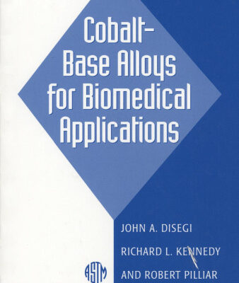 خرید و دانلود نسخه کامل کتاب Cobalt-Base Alloys for Biomedical Applications (ASTM Special Technical Publication, 1365)