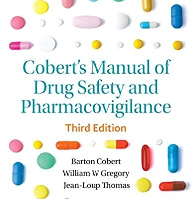 خرید و دانلود نسخه کامل کتاب Cobert’s Manual of Drug Safety and Pharmacovigilance  (3rd Edition) [2019] – Original PDF