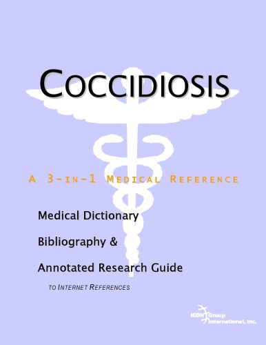 خرید و دانلود نسخه کامل کتاب Coccidiosis – A Medical Dictionary, Bibliography, and Annotated Research Guide to Internet References_68d52b3da346f.jpeg خرید و دانلود نسخه کامل کتاب Coccidiosis – A Medical Dictionary, Bibliography, and Annotated Research Guide to Internet References