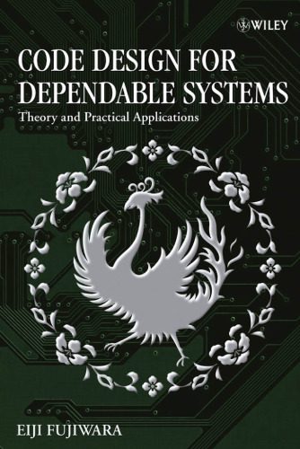 خرید و دانلود نسخه کامل کتاب Code Design for Dependable Systems: Theory and Practical Applications_68c82b96cbef9.jpeg خرید و دانلود نسخه کامل کتاب Code Design for Dependable Systems: Theory and Practical Applications