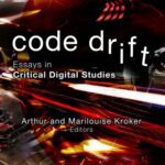 خرید و دانلود نسخه کامل کتاب Code Drift: Essays in Critical Digital Studies