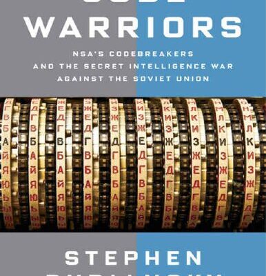 خرید و دانلود نسخه کامل کتاب Code Warriors: NSA’s Codebreakers and the Secret Intelligence War Against the Soviet Union