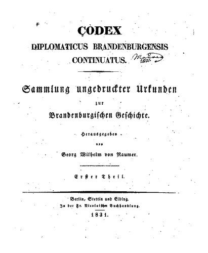 خرید و دانلود نسخه کامل کتاب Codex Diplomaticus Brandenburgensis Continuatus. Sammlung ungedruckter Urkunden zur Brandenburgischen Geschichte_68c0a07a1054b.jpeg خرید و دانلود نسخه کامل کتاب Codex Diplomaticus Brandenburgensis Continuatus. Sammlung ungedruckter Urkunden zur Brandenburgischen Geschichte