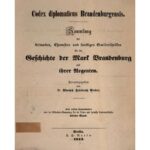 خرید و دانلود نسخه کامل کتاب Codex Diplomaticus Brandenburgensis. Hauptteil 1: Geschichte der geistlichen Stiftungen, der adlichen Familien, so wie der Städte und Burgen der Mark Brandenburg