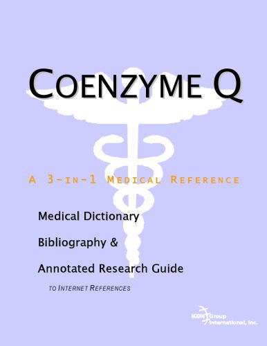 خرید و دانلود نسخه کامل کتاب Coenzyme Q – A Medical Dictionary, Bibliography, and Annotated Research Guide to Internet References_68d52c942dda4.jpeg خرید و دانلود نسخه کامل کتاب Coenzyme Q – A Medical Dictionary, Bibliography, and Annotated Research Guide to Internet References