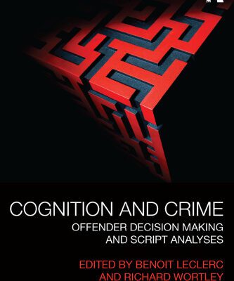 خرید و دانلود نسخه کامل کتاب Cognition and Crime: Offender Decision Making and Script Analyses
