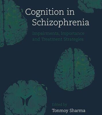 خرید و دانلود نسخه کامل کتاب Cognition in Schizophrenia: Impairments, Importance and Treatment Strategies