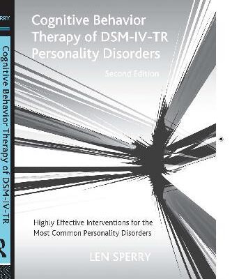خرید و دانلود نسخه کامل کتاب Cognitive Behavior Therapy Of Dsm-Iv-Tr Personality Disorders