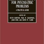 خرید و دانلود نسخه کامل کتاب Cognitive Behaviour Therapy for Psychiatric Problems A Practical Guide (Oxford Medical Publications)