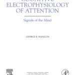 خرید و دانلود نسخه کامل کتاب Cognitive Electrophysiology of Attention. Signals of the Mind