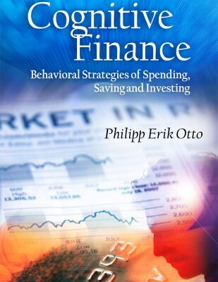 خرید و دانلود نسخه کامل کتاب Cognitive Finance: Behavioral Strategies of Spending, Saving and Investing (Economic Issues, Problems and Perspectives)
