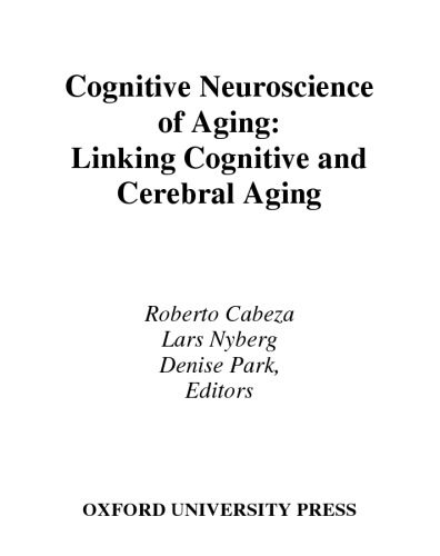 خرید و دانلود نسخه کامل کتاب Cognitive Neuroscience of Aging: Linking Cognitive and Cerebral Aging_68bb2d741185d.jpeg خرید و دانلود نسخه کامل کتاب Cognitive Neuroscience of Aging: Linking Cognitive and Cerebral Aging