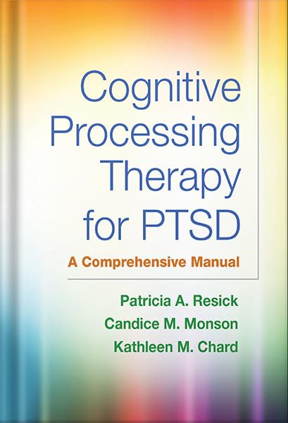 خرید و دانلود نسخه کامل کتاب Cognitive Processing Therapy for PTSD: A Comprehensive Manual 1st Edition by Patricia A. Resick_68c05c121cdaf.jpeg خرید و دانلود نسخه کامل کتاب Cognitive Processing Therapy for PTSD: A Comprehensive Manual 1st Edition by Patricia A. Resick