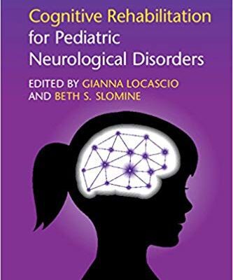 خرید و دانلود نسخه کامل کتاب Cognitive Rehabilitation for Pediatric Neurological Disorders – Orginal Pdf