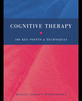 خرید و دانلود نسخه کامل کتاب Cognitive Therapy: 100 Key Points and Techniques