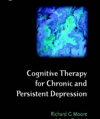 خرید و دانلود نسخه کامل کتاب Cognitive Therapy for Chronic and Persistent Depression (Wiley Series in Clinical Psychology)