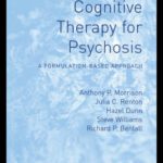 خرید و دانلود نسخه کامل کتاب Cognitive Therapy for Psychosis: A Formulation-Based Approach