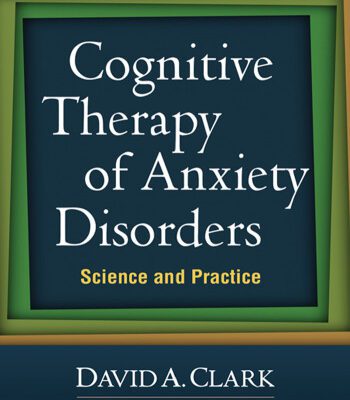 خرید و دانلود نسخه کامل کتاب Cognitive Therapy of Anxiety Disorders: Science and Practice