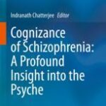 خرید و دانلود نسخه کامل کتاب Cognizance of Schizophrenia:: A Profound Insight into the Psyche – Original PDF