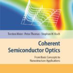 خرید و دانلود نسخه کامل کتاب Coherent semiconductor optics: from basic concepts to nanostructure applications