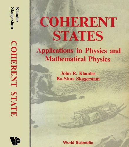 خرید و دانلود نسخه کامل کتاب Coherent states: applications in physics and mathematical physics_68be0a8b9b788.jpeg خرید و دانلود نسخه کامل کتاب Coherent states: applications in physics and mathematical physics