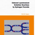 خرید و دانلود نسخه کامل کتاب Coherent Synchronized Oxidation Reactions by Hydrogen Peroxide
