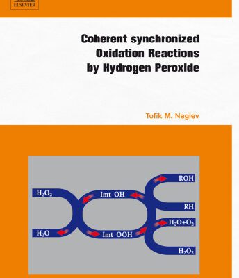 خرید و دانلود نسخه کامل کتاب Coherent Synchronized Oxidation Reactions by Hydrogen Peroxide
