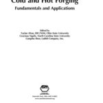 خرید و دانلود نسخه کامل کتاب Cold And Hot Forging: Fundamentals And Applications