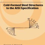 خرید و دانلود نسخه کامل کتاب Cold-Formed Steel Structures to the AISI Specification (Civil and Environmental Engineering)