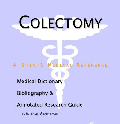 خرید و دانلود نسخه کامل کتاب Colectomy – A Medical Dictionary, Bibliography, and Annotated Research Guide to Internet References